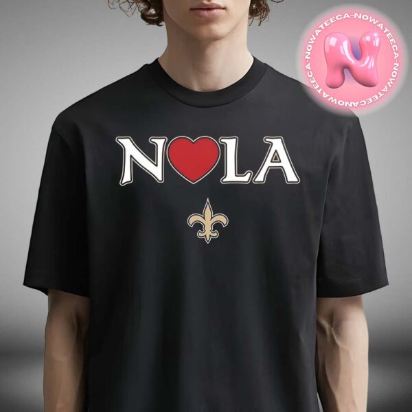 New Orleans Saints Love Nola LA Team NFL Season Unisex T-Shirt