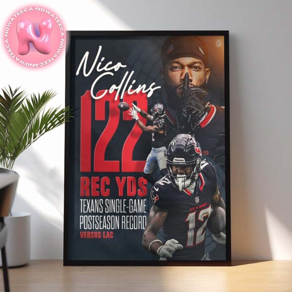 Nico Collins From Michigan Wolverines Has Been Taken 122 Rec YDS Texans Single Game Post Season Record Versus Lac 2025 Home Decor Poster Canvas