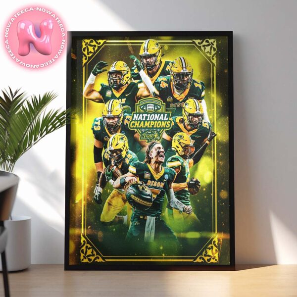 North Dakota State Bison Wins NCAA Division Football National Champions 2025 Home Decor Poster Canvas