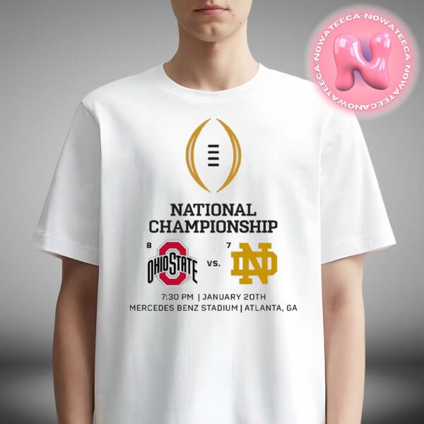 Ohio State Buckeyes Vs Notre Dame Fighting Irish Matchup 2025 College Football Championship Finals CFB Playoffs NCAA Division At Mercedes Benz Stadium In Atlanta GA Unisex T-Shirt