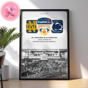 Orange Bowl No 7 Notre Dame Fighting Irish Vs No 6 Penn State Nittany Lions Matchup At Hard Rock Stadium Miami Gardens FL On January 9th 2024 NCAA Division Home Decor Poster Canvas