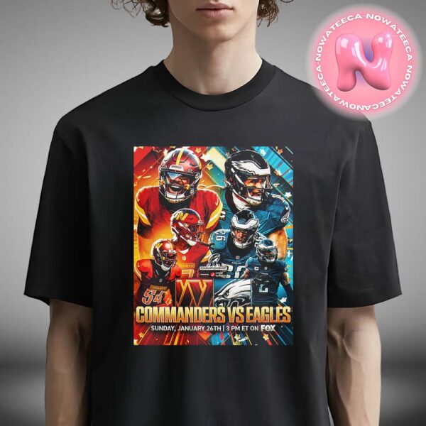 Washington Commanders Vs Philadelphia Eagles NFC Championship Matchups 2024 On Sunday January 26th Unisex T-Shirt