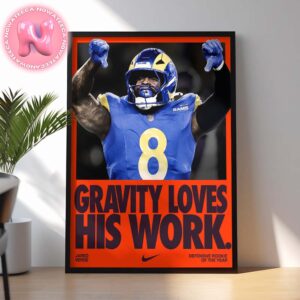 Gravity Loves His Work Jared Verse x Nike Deffensive Rookie Of The Year Los Angeles Rams NFL Season Home Decor Poster Canvas