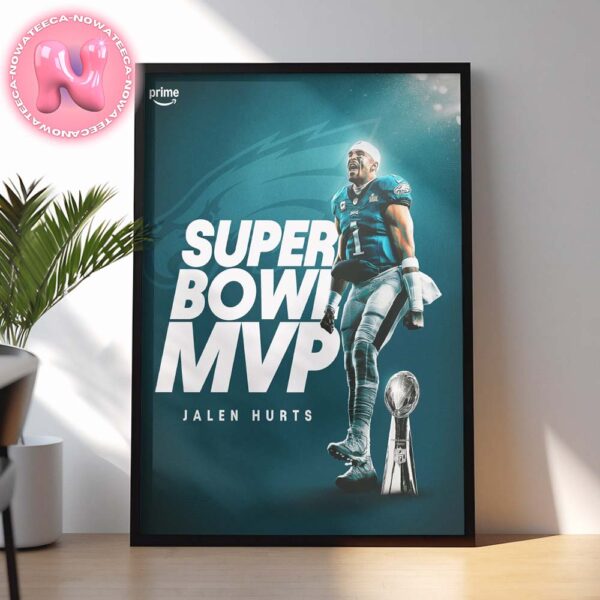 Jalen Hurts Philadelphia Eagles Super Bowl LIX MVP NFL Season 2024-2025 Home Decor Poster Canvas