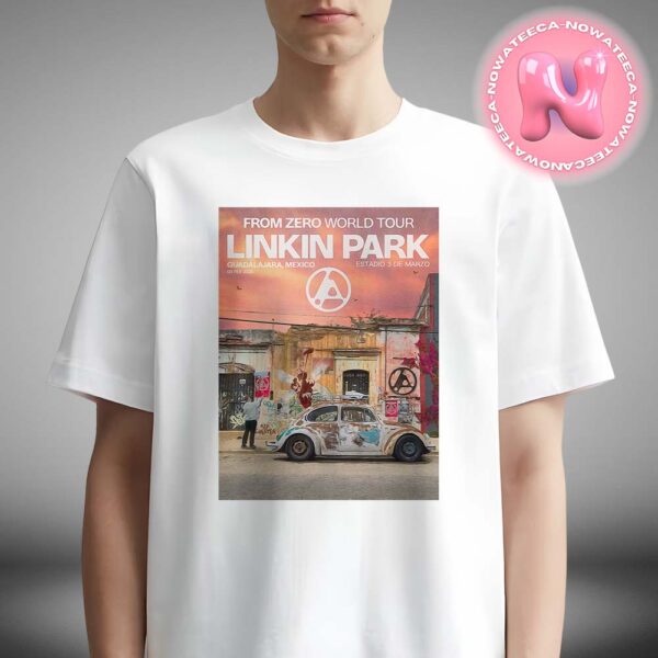 Linkin Park From Zero World Tour Poster For Guadalajara Mexico Estadio 3 De Marzo On Feb 3rd 2025 Unisex T-Shirt