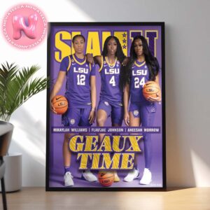 Mikaylah Williams – Flau’jae Johnson And Aneesah Morrow LSU Geaux Time On SLAM Magazine Cover SLAMU 5 Home Decor Poster Canvas