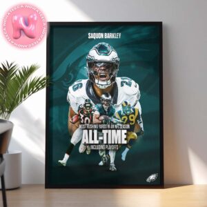 Saquon Barkley Philadelphia Eagles Is The NFL Record For Most Rushing Yards In A Season Including Playoffs Home Decor Poster Canvas