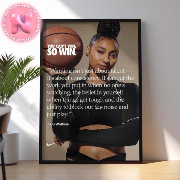 You Can’t Win So Win New Song x Nike x JuJu Watkins For Super Bowl LIX 2024-2025 Season Home Decor Poster Canvas