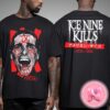 Ice Nine Kills American Psycho 25th Anniversary Collection Do You Like Ice Nine Kills Limited Unisex T-Shirt